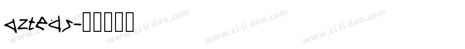 azteds字体转换