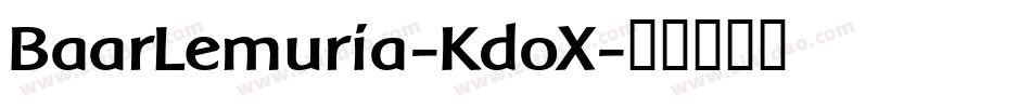 BaarLemuria-KdoX字体转换