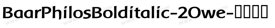 BaarPhilosBolditalic-2Owe字体转换