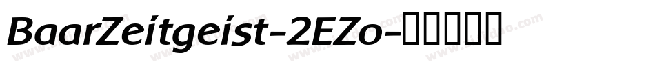 BaarZeitgeist-2EZo字体转换