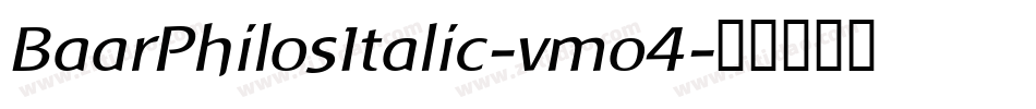 BaarPhilosItalic-vmo4字体转换