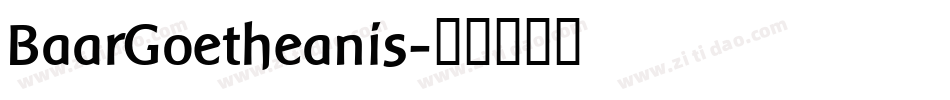 BaarGoetheanis字体转换