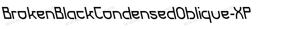 BrokenBlackCondensedOblique-XPxd字体转换