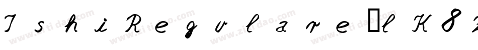 IshiRegulare-lK8Z字体转换