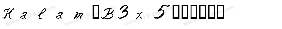 Kalam-B3x5字体转换