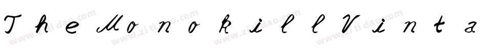 TheMonokillVintage-5o8Z字体转换 TheMonokillVintage-5o8Z字体转换