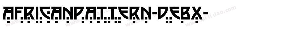 Africanpattern-DEBx字体转换