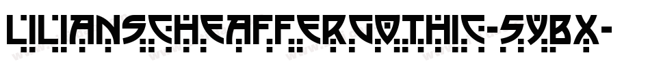 LilianScheafferGothic-5yBx字体转换