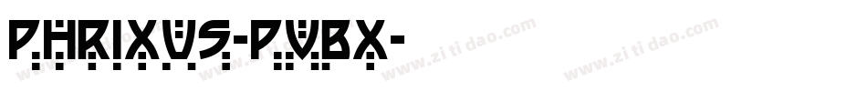 Phrixus-PVBx字体转换