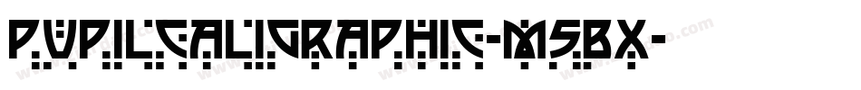 PupilCaligraphic-m5Bx字体转换