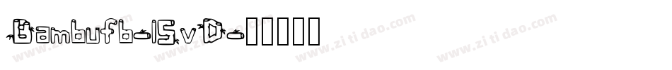 Bambufb-l5vD字体转换