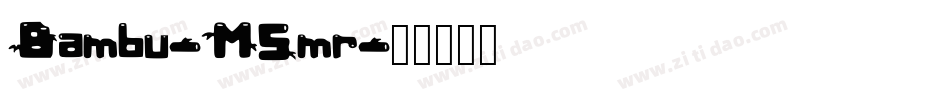 Bambu-M5mr字体转换