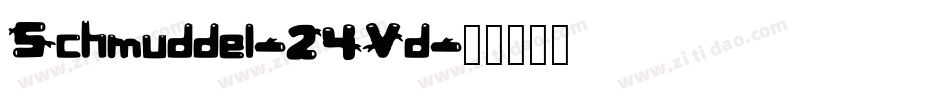 Schmuddel-24Vd字体转换