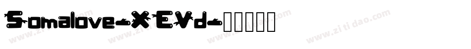 Somalove-XEVd字体转换