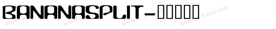 Bananasplit字体转换