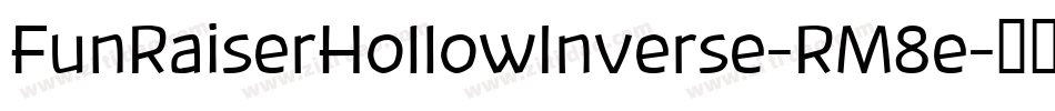 FunRaiserHollowInverse-RM8e字体转换