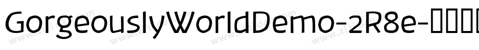 GorgeouslyWorldDemo-2R8e字体转换