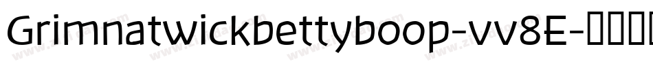 Grimnatwickbettyboop-vv8E字体转换