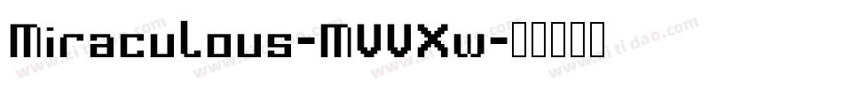 Miraculous-MVVXw字体转换