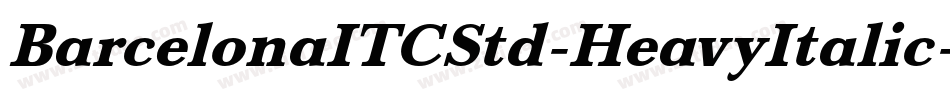 BarcelonaITCStd-HeavyItalic字体转换