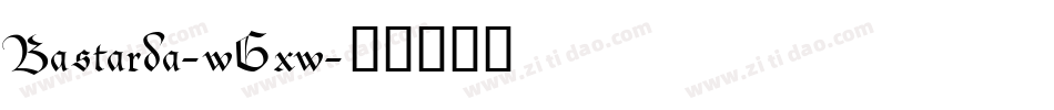 Bastarda-wGxw字体转换