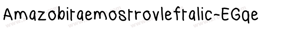 Amazobitaemostrovleftalic-EGqe字体转换