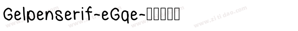 Gelpenserif-eGqe字体转换