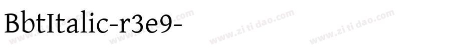 BbtItalic-r3e9字体转换
