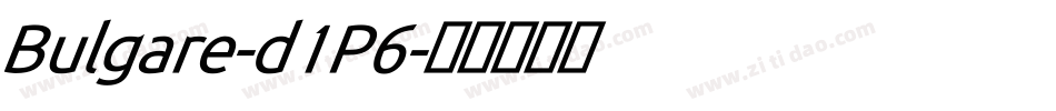 Bulgare-d1P6字体转换