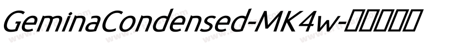 GeminaCondensed-MK4w字体转换