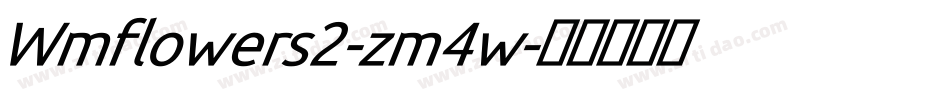 Wmflowers2-zm4w字体转换