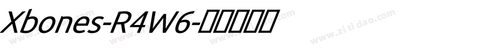 Xbones-R4W6字体转换
