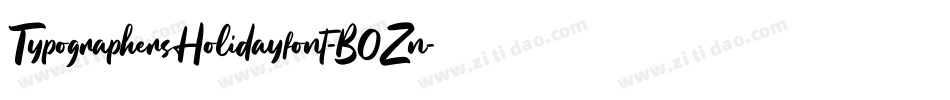 TypographersHolidayfont-B0Zn字体转换 TypographersHolidayfont-B0Zn字体转换