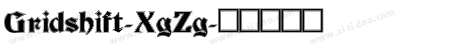 Gridshift-XgZg字体转换
