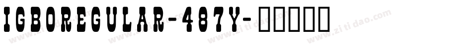IgboRegular-487Y字体转换