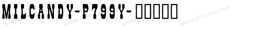 Milcandy-p799y字体转换