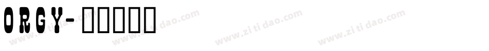 ORGY字体转换
