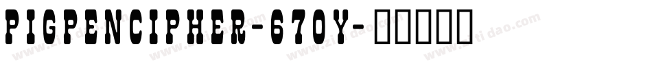 Pigpencipher-670Y字体转换
