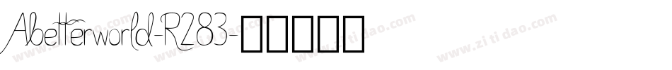 Abetterworld-R283字体转换