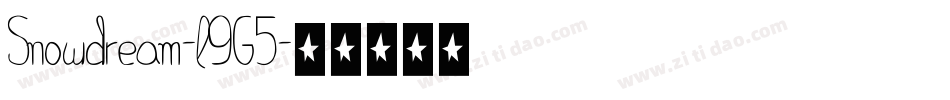 Snowdream-l9G5字体转换 Snowdream-l9G5字体转换