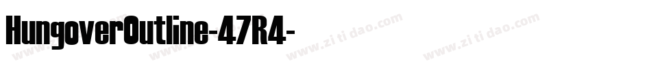 HungoverOutline-47R4字体转换