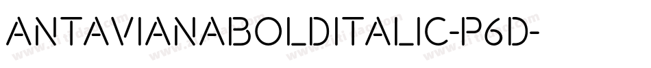 AntavianaBolditalic-P6d字体转换