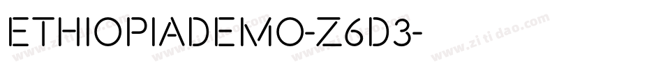 EthiopiaDemo-z6d3字体转换 EthiopiaDemo-z6d3字体转换