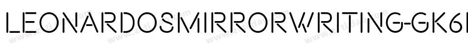 LeonardosMirrorwriting-GK6D字体转换