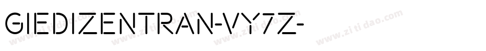 GiediZentran-VY7Z字体转换