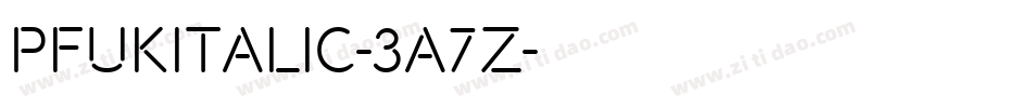 PfukItalic-3a7z字体转换
