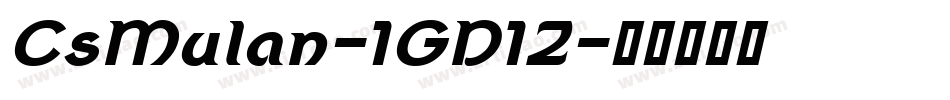 CsMulan-1GD1Z字体转换