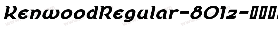 KenwoodRegular-8O1z字体转换