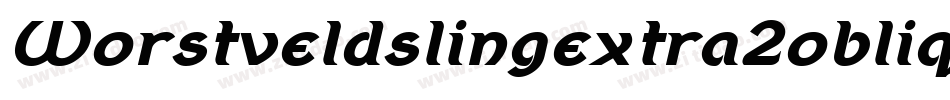 Worstveldslingextra2oblique-3a0Z字体转换 Worstveldslingextra2oblique-3a0Z字体转换