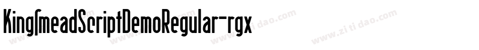 KingsmeadScriptDemoRegular-rgx3L字体转换 KingsmeadScriptDemoRegular-rgx3L字体转换